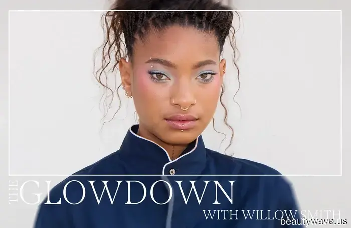 Il Glowdown: Willow Smith sui prodotti per la cura della pelle, i podcast e il suo profumo preferito